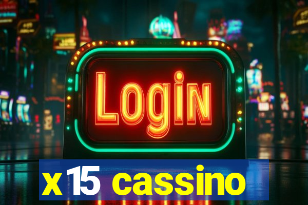 x15 cassino